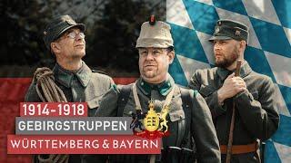 DER ERSTE WELTKRIEG: Gebirgstruppen (Württemberg & Bayern)