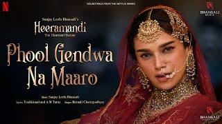 Phool Gendwa Na Maaro | Video | Sanjay Leela Bhansali | Aditi Rao Hydari, Fardeen Khan | Heeramandi