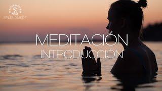 Introducción a la Meditación | Splendmedt