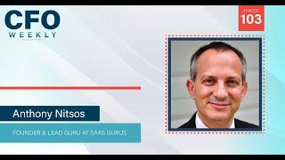 Becoming a SaaS Guru w/ Anthony Nitsos | CFO Weekly, Ep. 103