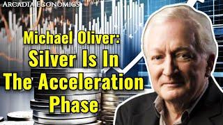 Michael Oliver: ¨Silver Is Now In The Acceleration Phase¨