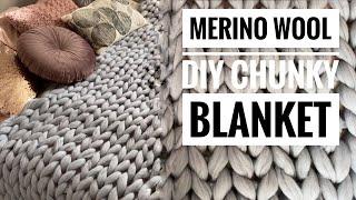 HOW TO ARM KNIT A GIANT CHUNKY WOOL BLANKET USING 100% MERINO WOOL