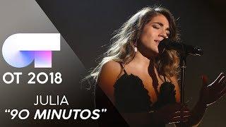 "90 MINUTOS" - JULIA | GALA 8 | OT 2018