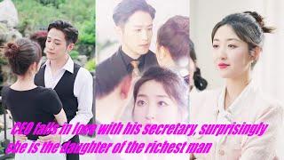 CEO falls in love with his secretary, but surprisingly she is the daughter of the richest man