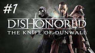 "Dishonored: The Knife of Dunwall", HD walkthrough (Master Assassin), Level 1: A Captain of Industry