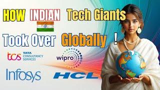 The History Behind Indian Tech Giants: How TCS, Wipro & Infosys Conquered the World