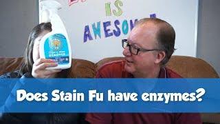 Does Stain Fu have enzymes? | STAIN FU