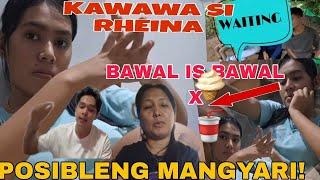  OMG!RHEINA KAWAWA KAPAG MANGYAYARI ITO! COOPERATION AT MALASAKIT  KELANGAN NI RINA,KAMBAL WAIVING!