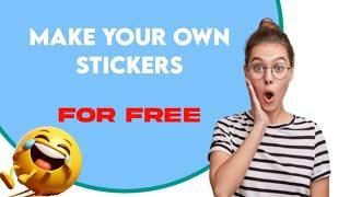 Free Sticker Maker App: Design Your Own Stickers for Free! @extramhileacademy