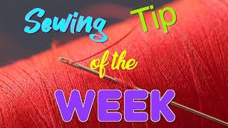 Sewing Tip of the Week | Episode 89 | The Sewing Room Channel