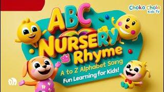 ABC Nursery Rhyme  A to Z Alphabet Song | Fun Learning for Kids!