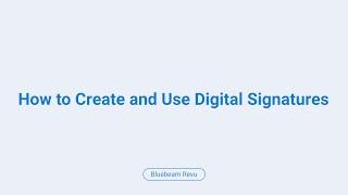 How to Create and Use Digital Signatures