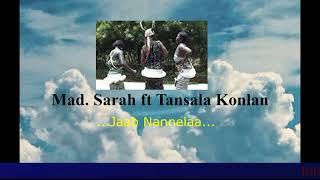 MADAM SARAH FT TANSALA KONLAN | Jaab Nannelaa (Audio Slide)