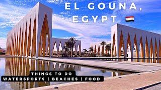 El Gouna, Egypt: The New Dubai?  | Red Sea Diving, Wakeboarding, Beaches, Food