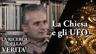 La ricerca della verità - ROBERTO PINOTTI (Parte 1) - La Chiesa e gli UFO