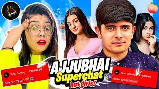 OMG Ajjubhai Superchat Hot Girls️ | Reaction on Ajju bhai meme @TotalGaming093 | Garena FreeFire