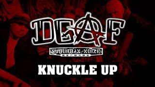 DGAF "Knuckle Up" feat Saint Dog, Chucky Chuck, and Gillies