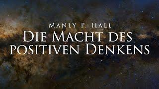 Die Macht des positiven Denkens - Manly P. Hall (Hörbuch)