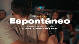 Aquí te esperare + Abba + Digno + Tiempo Contigo{Toma Tu Lugar} Selah Worship ft.@factordecambio