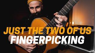 Just The Two Of Us - Fingerstyle Arrangement