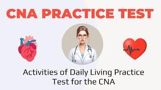 2025 CNA Practice Test Updated - Activities of Daily Living Practice Test for the CNA