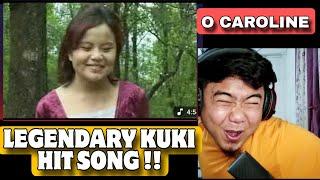 O Caroline - Rainy Helal ( LEGENDARY THADOU KUKI HIT SONG ) // REACTION !!