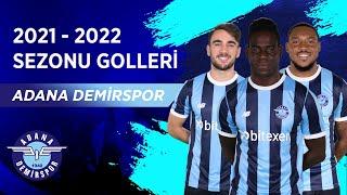 Adana Demirspor | 2021-22 Sezonu Tüm Golleri | Spor Toto Süper Lig