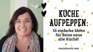 Küche aufpeppen: 15 einfache & kostengünstige Ideen für deine neue alte Küche- Raum Talk 86