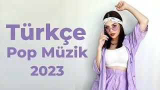 Türkçe Pop Müzik  Yeni Hit Şarkılar 2023