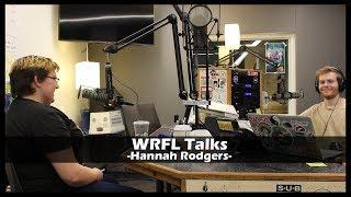 WRFL Talks | Hannah Rodgers