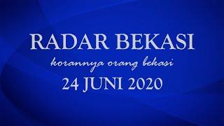 KORAN RADAR BEKASI 24 JUNI 2020