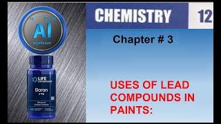 USES OF LEAD COMPOUNDS IN PAINTS, F Sc,Part2, Chemistry, Chap 3