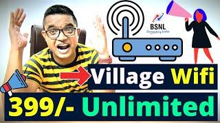 BSNL Unlimited Fiber Plan For Rural India | BSNL 399 Unlimited Fiber Plan | BSNL Fiber Dhamaka Offer