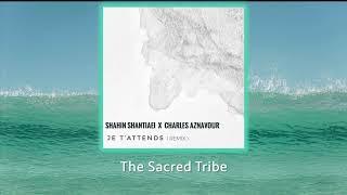 Charles Aznavour - Je t'Attends (Shahin Shantiaei Remix) #afrodeephouse #deephouse #melodichouse