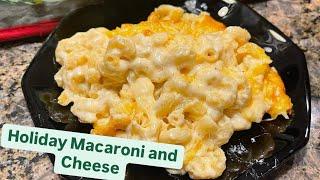 How to Make: Holiday Macaroni and Cheese