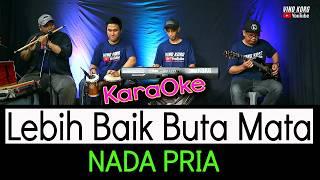 Megi Z, Lebih Baik Buta Mata  [ KARAOKE NADA PRIA ]