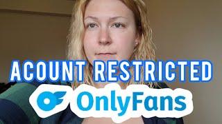 Why My OnlyFans Account Got Restricted...