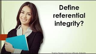 Define referential integrity