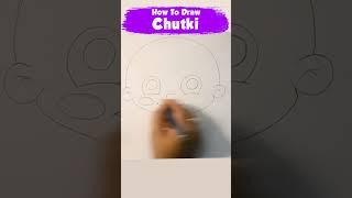 How to draw Chutki