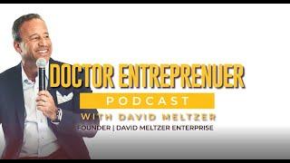 Dr. Glenn Vo's Doctor Entrepreneur Podcast with guest David Meltzer