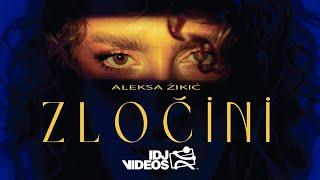 ALEKSA - ZLOCINI (OFFICIAL VIDEO)