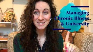 Managing Chronic Illness and University