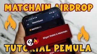 UPDATEMatchQuest Airdrop Matchain Connect Bitget Wallet | Cara Garap Matchain Airdrop Untuk Pemula