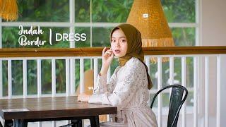 Indah Bordir Uniqe Dress Fashion Campaign