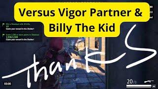 VIGOR |  ShootOut Versus a Vigor Partner & Billy The Kid Challenge