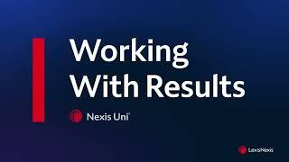 Nexis Uni Working with Results