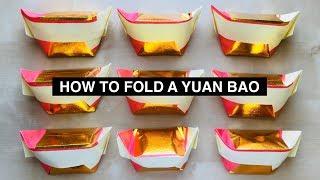 How to Fold a Yuan Bao (元寶) or Gold Ingot