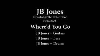 Where'd You Go - JB Jones 1964