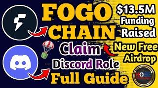 🪂 FOGO CHAIN AIRDROP DISCORD ROLE CLAIMING FULL GUIDE//$13.5M FUNDING RAISED//FREE AIRDROP 2025