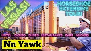 🟡 Las Vegas | Horseshoe Hotel & Casino Extensive Tour! Restaurants, Bars, Lounges, Arcade! #NuYawk